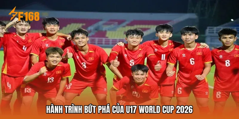 Hành trình bứt phá của U17 World Cup 2026